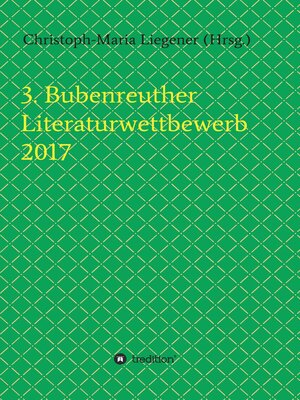 cover image of 3. Bubenreuther Literaturwettbewerb 2017
